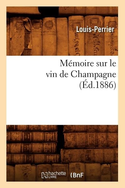 Produktbild: M&eacute;moire sur le vin de Champagne (&Eacute;d.1886)
