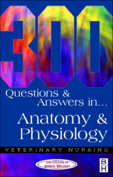 College of Animal Welfare: 300 Questions and Answers in Anat, Taschenbuch von O. College of Animal Welfare Ltd College, Elsevier LTD, 9780750646956
