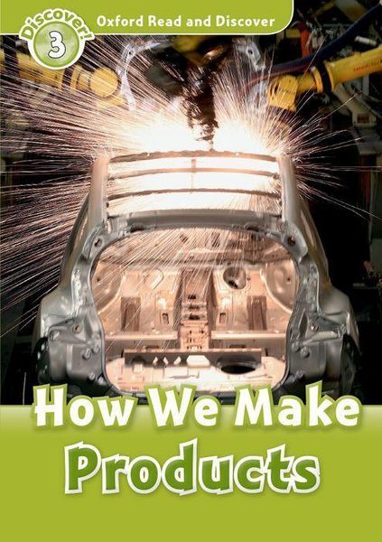Produktbild: Oxford Read and Discover: Level 3: How We Make Products