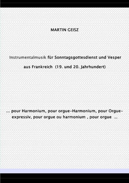 Produktbild: Musik f&uuml;r Sonntagsgottesdienst und Vesper aus Frankreich (19. und 20. Jahrhundert)