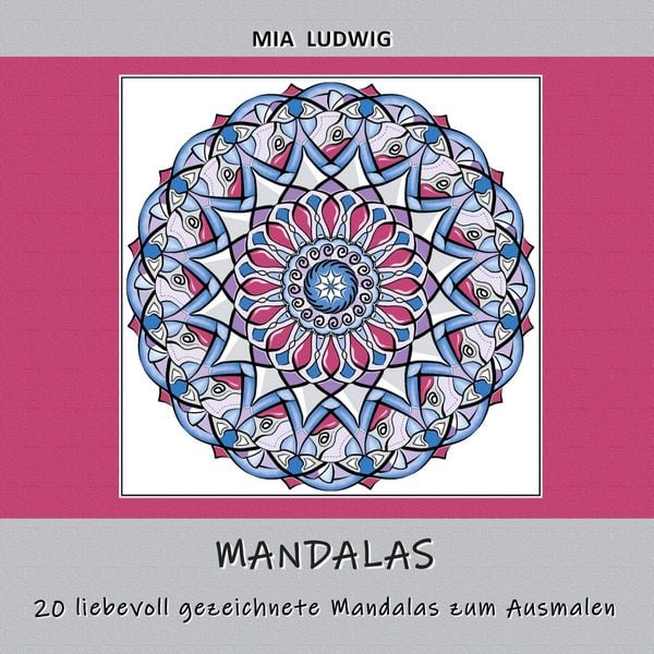 Mandalas, Taschenbuch von Mia Ludwig, BoD – Books on Demand, 978-3-7519-7097-6