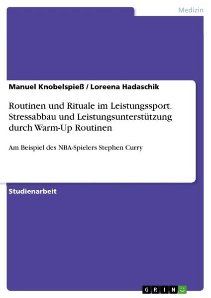 Produktbild: Routinen und Rituale im Leistungssport. Stressabbau und Leistungsunterst&uuml;tzung durch Warm-Up Routinen