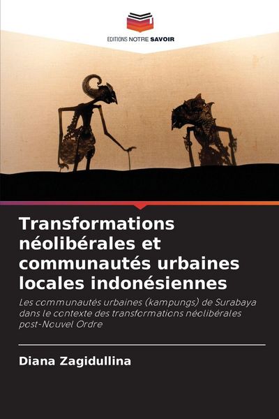 Produktbild: Transformations n&eacute;olib&eacute;rales et communaut&eacute;s urbaines locales indon&eacute;siennes
