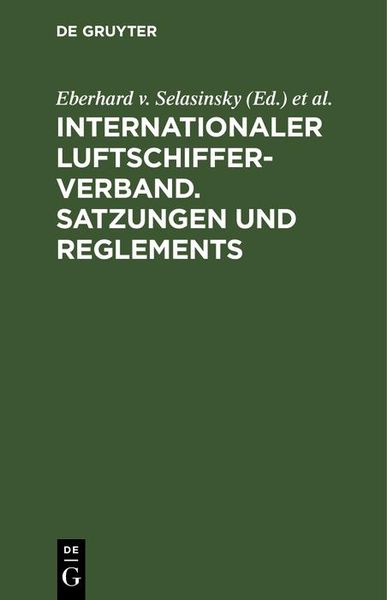 Produktbild: Internationaler Luftschiffer-Verband. Satzungen und Reglements