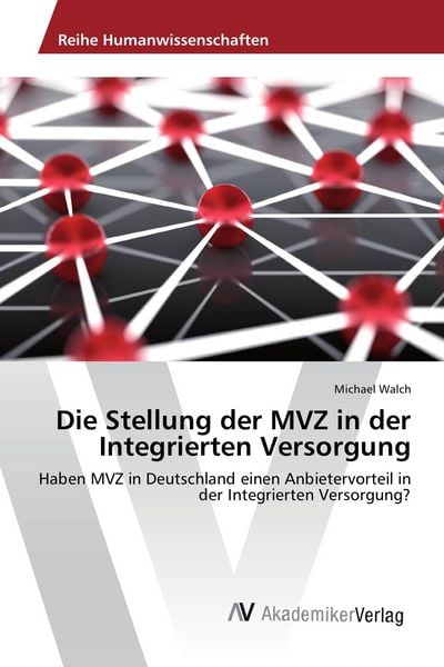 Produktbild: Die Stellung der MVZ in der Integrierten Versorgung