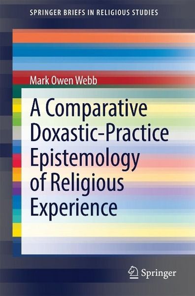 Produktbild: A Comparative Doxastic-Practice Epistemology of Religious Experience