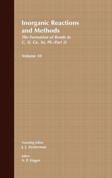 Produktbild: Inorganic Reactions and Methods, the Formation of Bonds to C, Si, Ge, Sn, PB (Part 2)