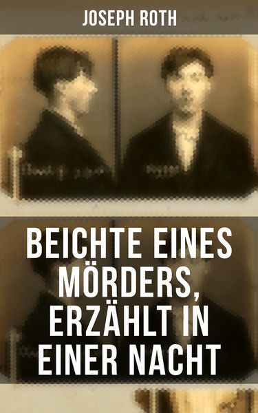 Produktbild: Beichte eines M&ouml;rders, erz&auml;hlt in einer Nacht