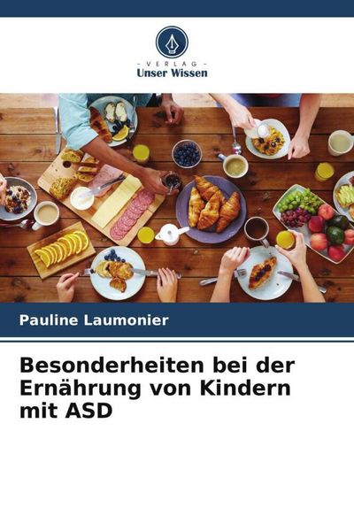 Produktbild: Besonderheiten bei der Ern&auml;hrung von Kindern mit ASD