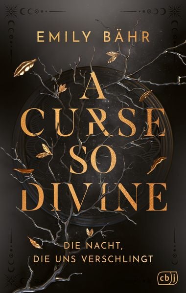 Bücherblog. Rezension. Buchcover. A Curse so Divine - Die Nacht, die uns verschlingt (Band 1) von Emily Bähr. Fantasy. cbj.