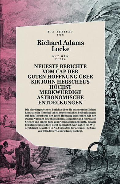 Produktbild: Neueste Berichte vom Cap der guten Hoffnung &uuml;ber Sir John Herschels h&ouml;chst merkw&uuml;rdige Astronomische Entdeckungen