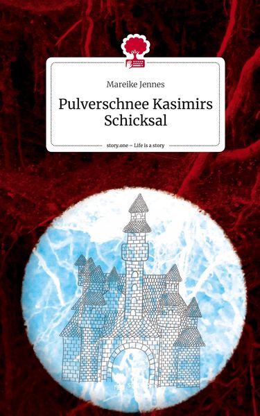 Produktbild: Pulverschnee Kasimirs Schicksal. Life is a Story - story.one