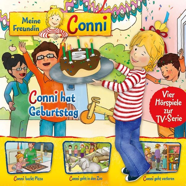 04: Conni hat Geburtstag / Conni backt Pizza / Conni geht in den Zoo / Conni geht verloren (Vier Hörspiele zur TV-Serie)