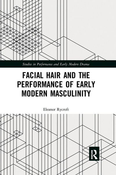 Produktbild: Facial Hair and the Performance of Early Modern Masculinity