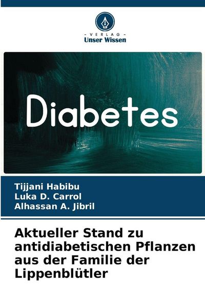 Produktbild: Aktueller Stand zu antidiabetischen Pflanzen aus der Familie der Lippenbl&uuml;tler