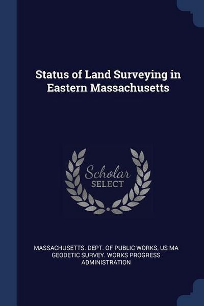 Produktbild: Status of Land Surveying in Eastern Massachusetts