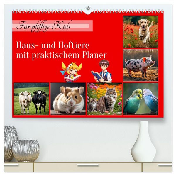 Produktbild: F&uuml;r pfiffige Kids- Haus- und Hoftiere (hochwertiger Premium Wandkalender 2026 DIN A2 quer), Kunstdruck in Hochglanz