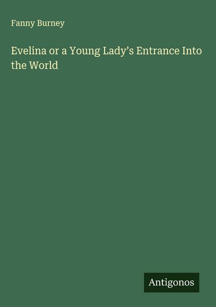 Produktbild: Evelina or a Young Lady's Entrance Into the World