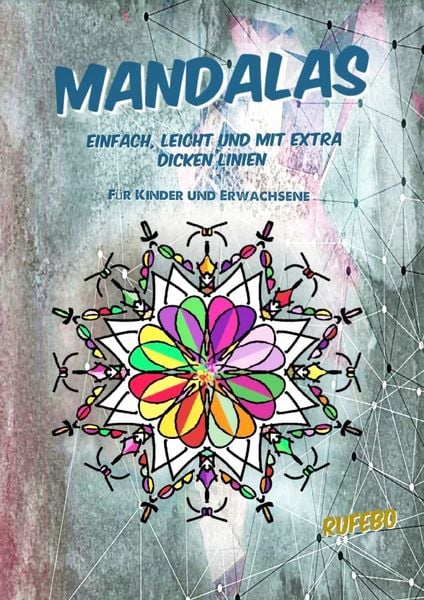 Mandalas leicht, einfach und mit extra dicken Linien, Taschenbuch von Rufebo *, Epubli, 9783759836526
