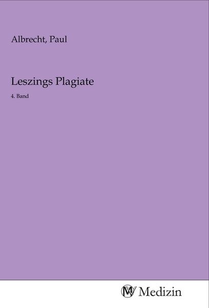 Leszings Plagiate, Taschenbuch von , MV-Medizin, 9783968757087