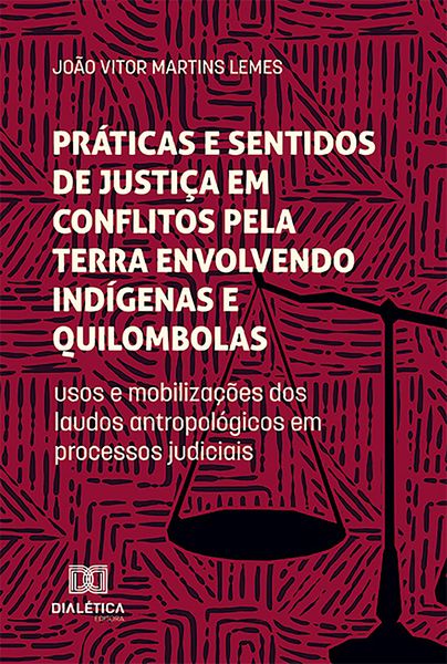Produktbild: Pr&aacute;ticas e sentidos de justi&ccedil;a em conflitos pela terra envolvendo ind&iacute;genas e quilombolas