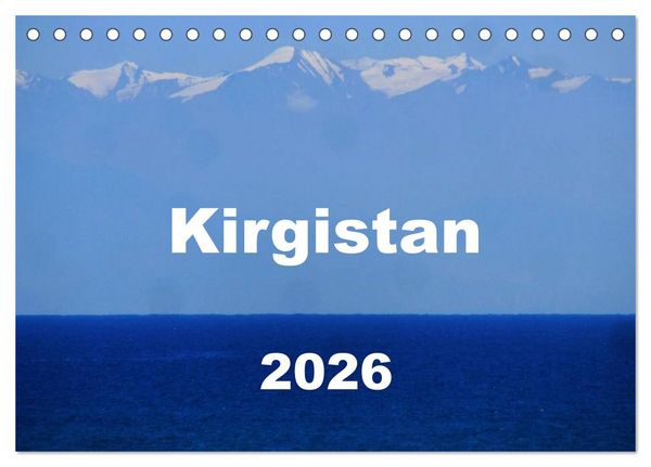 Produktbild: Kirgistan 2026 (Tischkalender 2026 DIN A5 quer), CALVENDO Monatskalender