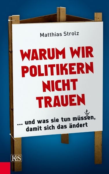 Produktbild: Warum wir Politikern nicht trauen