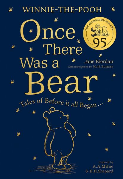 Produktbild: Winnie-the-Pooh: Once There Was a Bear (The Official 95th Anniversary Prequel): Tales of Before it all Began ...