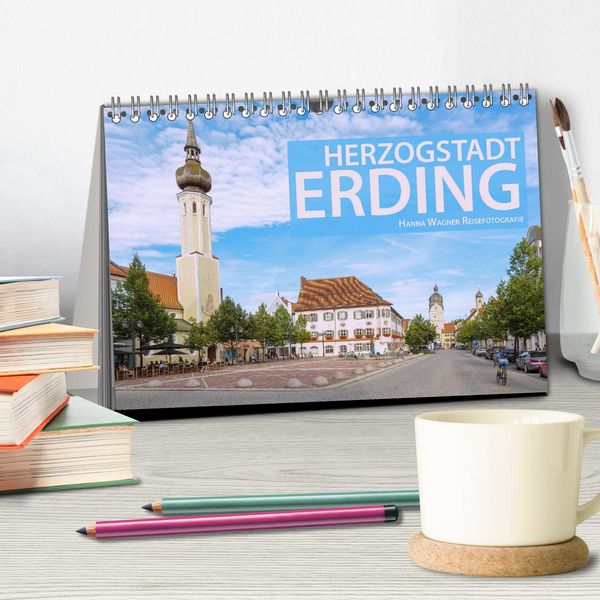 Produktbild: Herzogstadt Erding (Tischkalender 2026 DIN A5 quer), CALVENDO Monatskalender