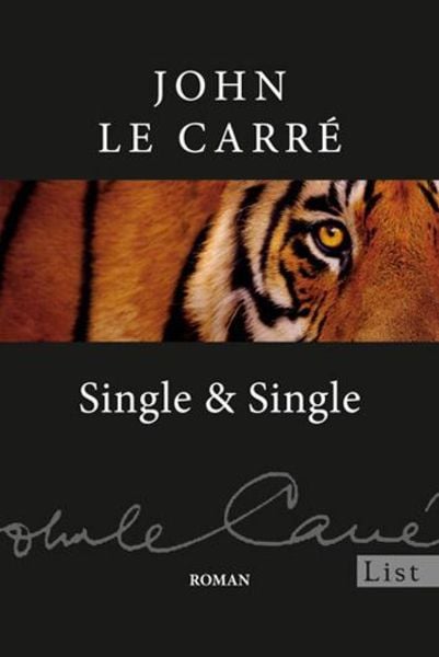 Single & Single, Taschenbuch von John le Carré, List Taschenbuch, 978-3-548-60924-9