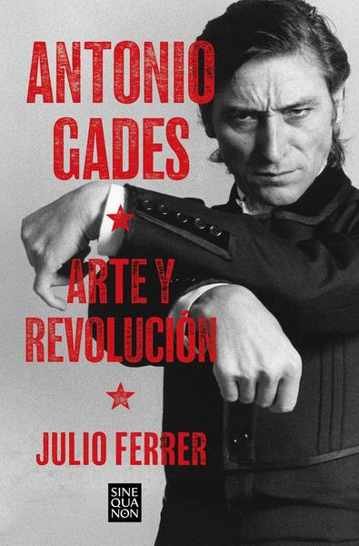 Produktbild: Antonio Gades. Arte y revoluci&oacute;n