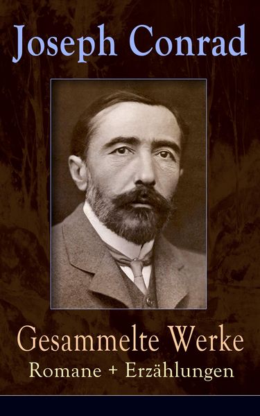 Produktbild: Gesammelte Werke: Romane + Erz&auml;hlungen
