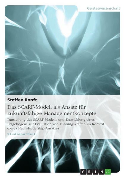 Produktbild: Das SCARF-Modell als Ansatz f&uuml;r zukunftsf&auml;hige Managementkonzepte