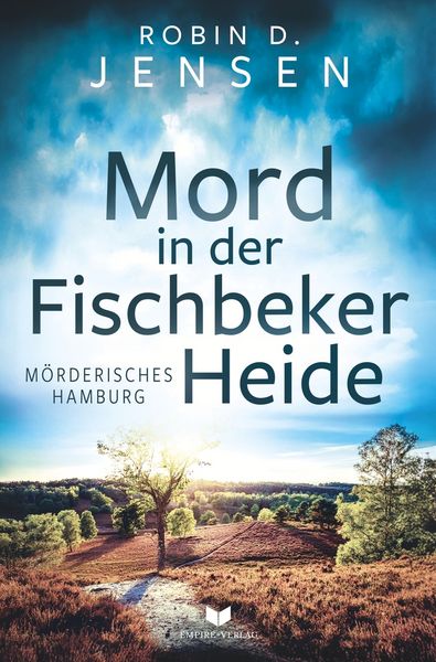 Mord in der Fischbeker Heide, Taschenbuch von Robin D. Jensen, Tolino Media, 9783819401268