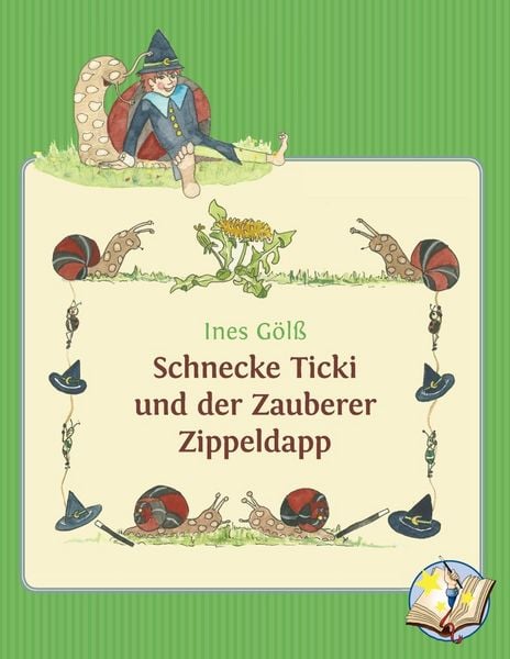 Produktbild: Schnecke Ticki und der Zauberer Zippeldapp
