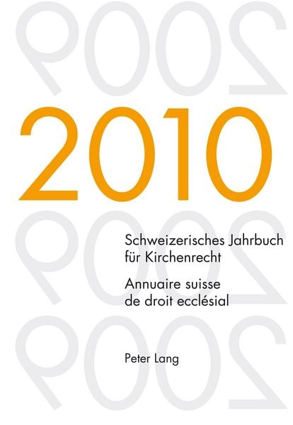 Produktbild: Schweizerisches Jahrbuch f&uuml;r Kirchenrecht. Band 15 (2010)- Annuaire suisse de droit eccl&eacute;sial. Volume 15 (2010)