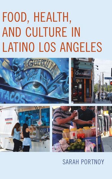 Produktbild: Food, Health, and Culture in Latino Los Angeles