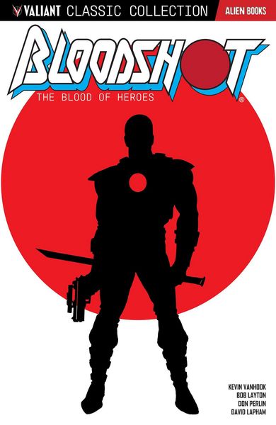Produktbild: Valiant Classic Collection: Bloodshot - The Blood of Heroes