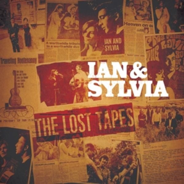 The Lost Tapes - Ian & Sylvia Tyson, CD