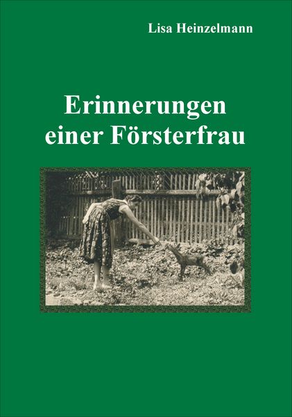 Produktbild: Erinnerungen einer F&ouml;rsterfrau