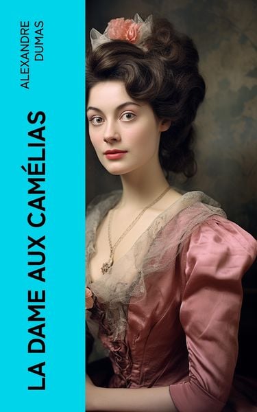 Produktbild: La dame aux cam&eacute;lias