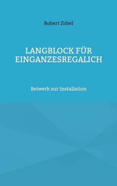 Produktbild: Langblock f&uuml;r EinGanzesRegalIch
