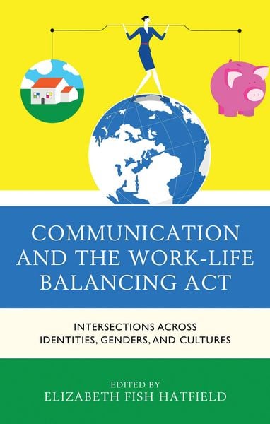 Produktbild: Communication and the Work-Life Balancing Act
