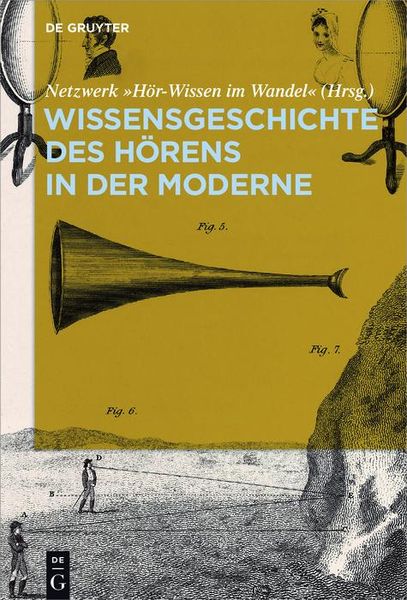 Produktbild: Wissensgeschichte des H&ouml;rens in der Moderne