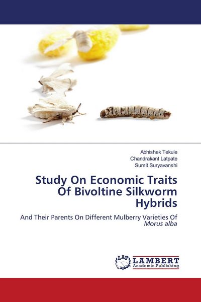 Produktbild: Study On Economic Traits Of Bivoltine Silkworm Hybrids