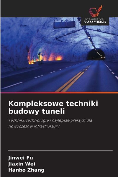 Produktbild: Kompleksowe techniki budowy tuneli