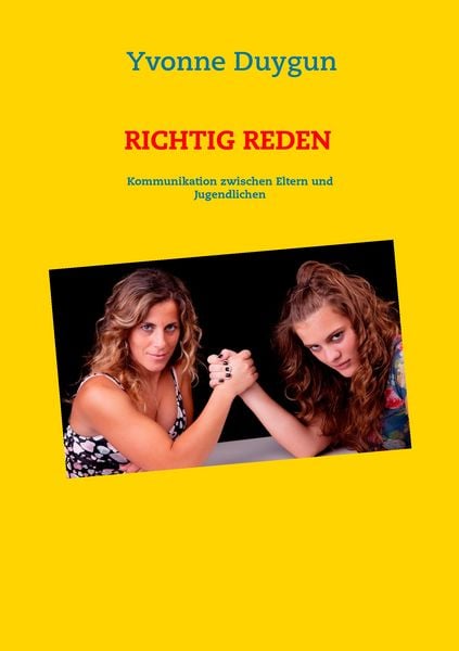 Produktbild: Richtig reden - Die Kommunikation zwischen Eltern und Jugendlichen