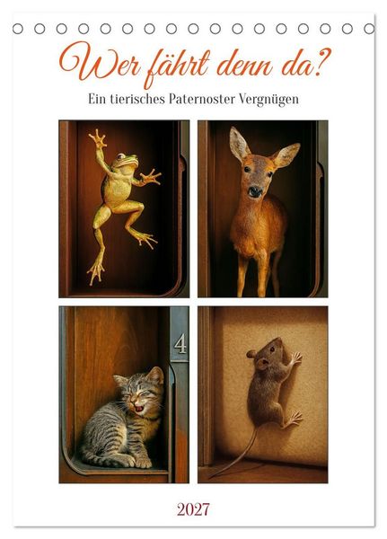Produktbild: Wer f&auml;hrt denn da? Ein tierisches Paternoster Vergn&uuml;gen (Tischkalender 2027 DIN A5 hoch), CALVENDO Monatskalender
