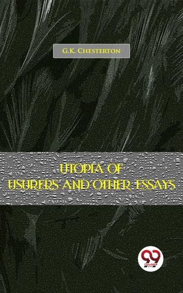 Produktbild: Utopia Of Usurers And Other Essays