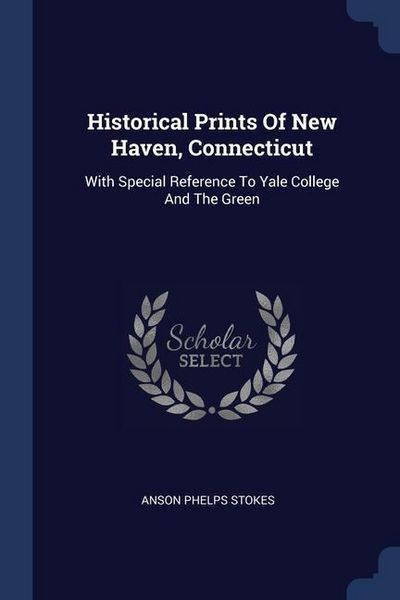 Produktbild: Historical Prints Of New Haven, Connecticut